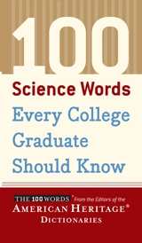 100 Science Words Every College Graduate Should Know